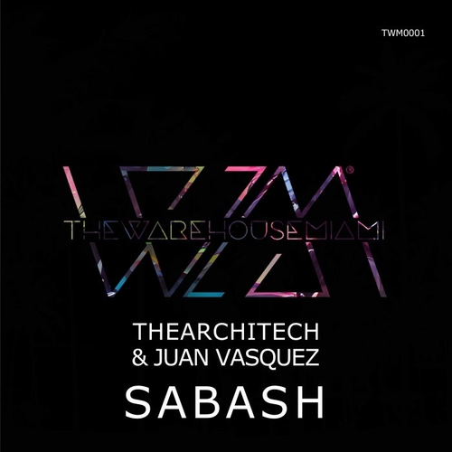 Juan Vasquez, TheArchitech - Sabash [TWM0001]
